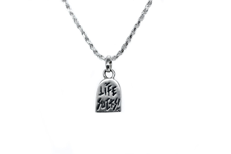 LIFE SVCKS PENDANT - Dirty Paradise